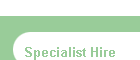Specialist Hire
